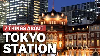 7 Things to know about Tokyo Station  japanguidecom [upl. by Wulfe331]