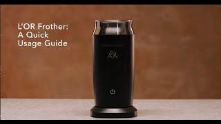 LOR Milk Frother A Quick Usage Guide [upl. by Laverna]