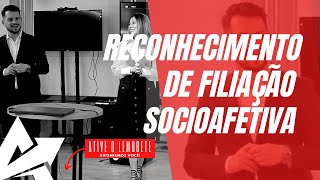 DIREITO DE FAMÍLIA Reconhecimento de filiação socioafetiva [upl. by Farrar]